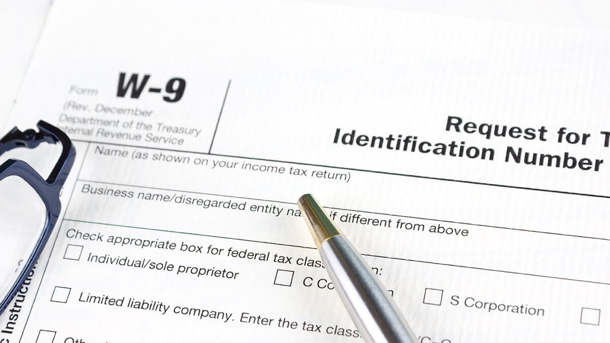 Form W-9, Request for Taxpayer Identification Number and Certification
