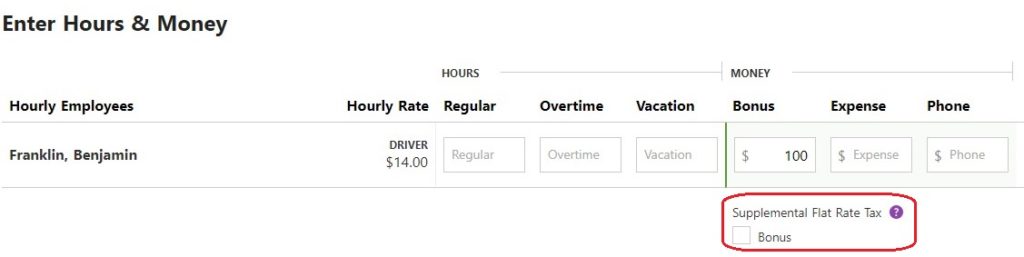 Enter hours & money: Supplemental flat rate tax on bonus checkbox
